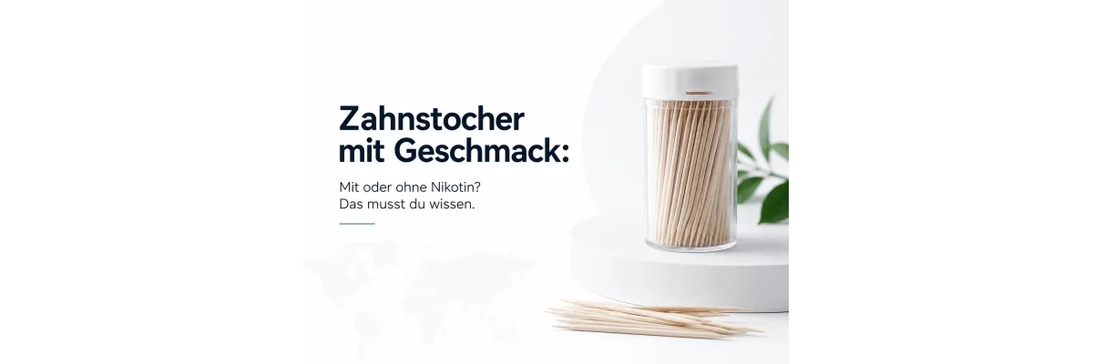 Zahnstocher mit Geschmack: Mit oder ohne Nikotin? Das musst du wissen - Zahnstocher mit Geschmack ✓ Mit oder ohne Nikotin? | pipah